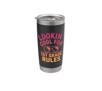Looking Cool for 1st Grade Back to School Stainless Steel Insulated Tumbler