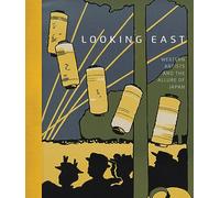 Looking East: Western Artists and the Allure of Japan