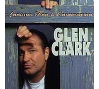Looking For A Connection by Glen Clark (1994) Audio CD