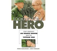 Looking for a Hero: Staff Sergeant Joe Ronnie Hooper and the Vietnam War