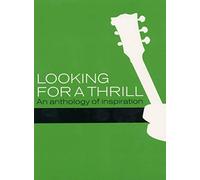 Looking For A Thrill - An Anthology Of Inspiration [DVD]
