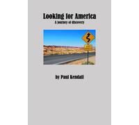 Looking For America: A coast-to-coast journey of discovery