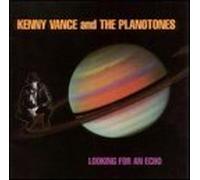 Looking for an Echo by Kenny Vance and the Planotones (2013-05-03)