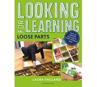 Looking for Learning: Loose Parts: Creative ideas for incorporating loose parts into all child-led play