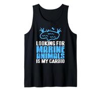 Looking for Marine Animals Is My Cardio Tank Top