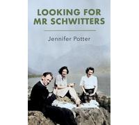 Looking for Mr Schwitters