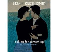 Looking for Something: Selected Paintings