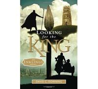 Looking for the King: An Inklings Novel