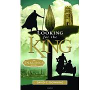 Looking for the King (Inklings)