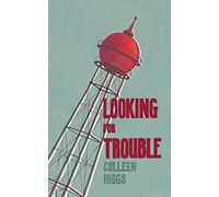 Looking for trouble