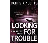 Looking For Trouble: B Format (Sal Kilkenny)
