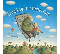 Looking For Yesterday
