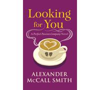 Looking for You : A Perfect Passion Company Novel (#2)