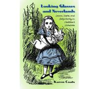Looking Glasses and Neverlands: Lacan, Desire, and Subjectivity in Children's Literature