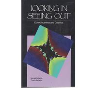 Looking in, Seeing out: Consciousness and Cosmos