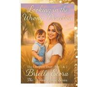 Looking in the Wrong Direction: Complete Duet (The Woven Grace Series)