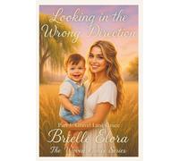 Looking in the Wrong Direction: Part 1: Gravel Lane Grace (The Woven Grace Series)