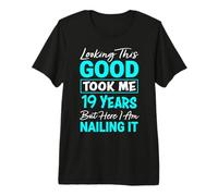 Looking This Good Took Me 19 Years | Funny 19th Birthday Premium T-Shirt