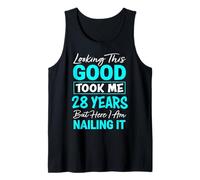 Looking This Good Took Me 28 Years | Funny 28th Birthday Tank Top