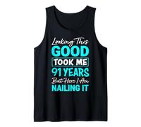 Looking This Good Took Me 91 Years | Funny 91st Birthday Tank Top