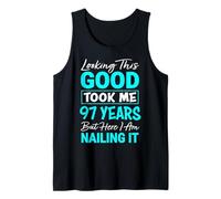 Looking This Good Took Me 97 Years | Funny 97th Birthday Tank Top
