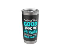 Looking This Good Took Me 98 Years | Funny 98th Birthday Stainless Steel Insulated Tumbler