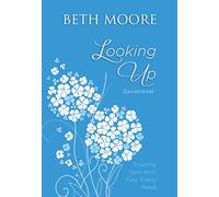 Looking Up: Trusting God With Your Every Need