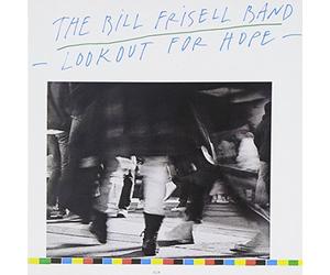 Lookout for Hope by Bill Frisell (1988-02-02)