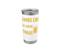 Looks Like I May Accidentally Get Drunk On Purpose Today Stainless Steel Insulated Tumbler