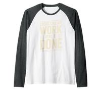 Looks Like My Work Here is Done Office Sarcasm - Raglan Baseball Tee