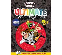 Looney Tunes: Ultimate Colouring Book (Warner Bros.)