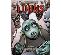 Loons: Book 3: Faith, Obedience, Conformity