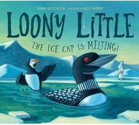 Loony Little: The Ice Cap Is Melting