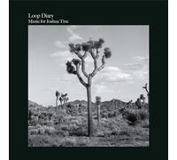 Loop Diary - Music For Joshua Tree [Vinyl LP] [VINYL]