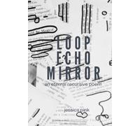 Loop Echo Mirror: an eternal recursive poem