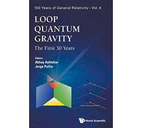 Loop Quantum Gravity: The First 30 Years (100 Years of General Relativity): 4