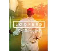 Loopers: The Caddie's Long Walk