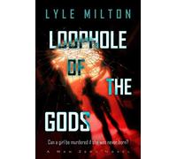 Loophole of the Gods (Man Zero)