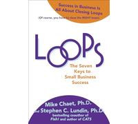 Loops: The Seven Keys to Small Business Success (BUSINESS BOOKS)