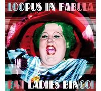 Loopus in Fabula - Fat Ladies Bingo