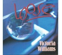 Loose by Victoria Williams (0100-01-01)