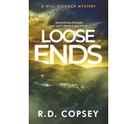 Loose Ends: A Will Hickock Mystery (Will Hickock Mysteries)