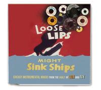 Various Artists - Loose Lips Might Sink Ships: Greasy Instrumental Magic From The Vault Of Lux And Ivy
