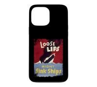 Loose Lips Might Sink Ships WWII Poster Case for iPhone 13 Pro Max