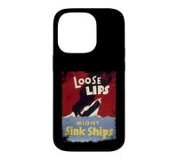 Loose Lips Might Sink Ships WWII Poster Case for iPhone 14 Pro