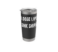 Loose Lips Sink Ships WWII Saying Stainless Steel Insulated Tumbler