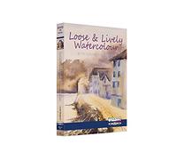 Loose & Lively Watercolour DVD with Louise Bougourd