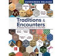 Looseleaf for Traditions & Encounters: A Global Perspective on the Past (Volume 1, 2025 Release)