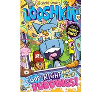 Looshkin: Oof! Right in the Puddings! (a Phoenix Comic Book, from the multi-million-selling creative genius Jamie Smart)