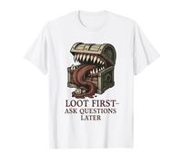 Loot First Ask Question Gaming Shooter MMO RPG Gift Idea T-Shirt